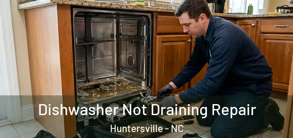  Dishwasher Not Draining Repair Huntersville - NC
