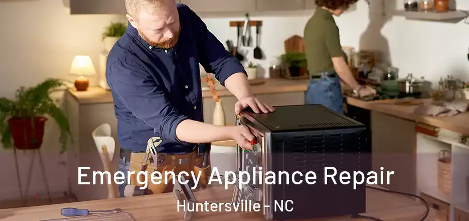  Emergency Appliance Repair Huntersville - NC
