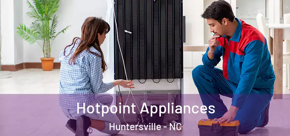  Hotpoint Appliances Huntersville - NC