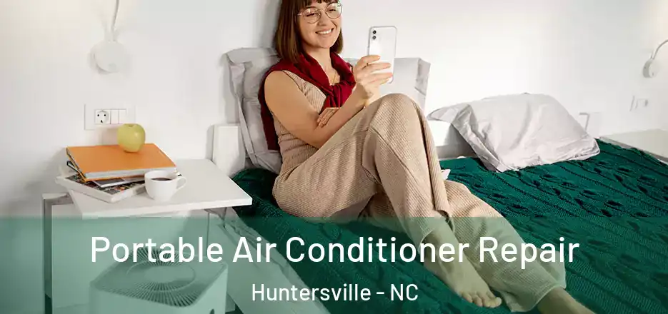  Portable Air Conditioner Repair Huntersville - NC