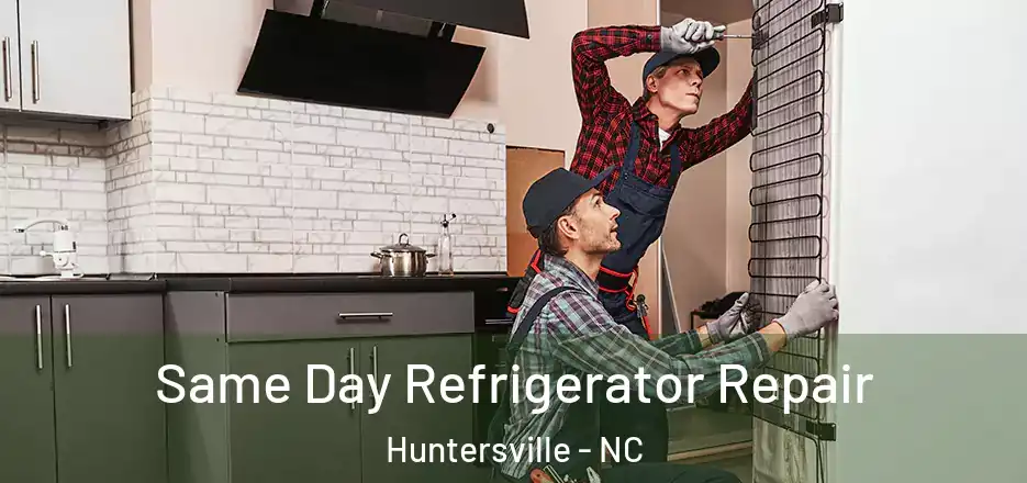 Same Day Refrigerator Repair Huntersville - NC